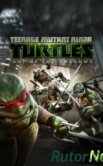 Скачать игру Teenage Mutant Ninja Turtles: Out of the Shadows (Activision) (ENG) Repack от R.G. Catalyst через торрент на rutor