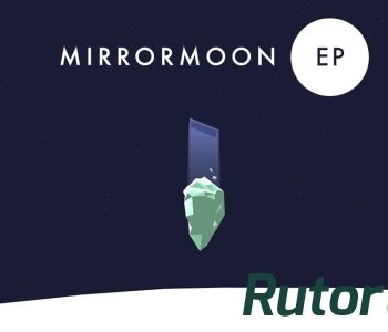 Скачать игру MirrorMoon EP RePack ENG (2013) через торрент на rutor