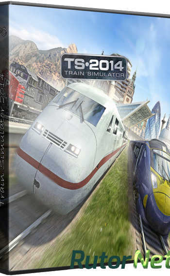 Скачать игру Train Simulator 2014 (2013) РС | RePack от xatab через торрент на rutor