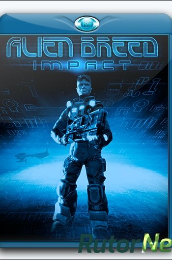 Скачать игру Alien Breed: Impact (2010) PC | Steam-Rip от R.G. Games через торрент на rutor