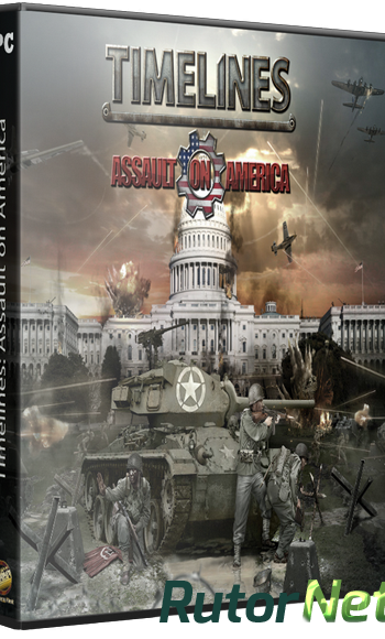 Скачать игру Timelines: Assault on America (2013) РС | RePack от Fenixx через торрент на rutor