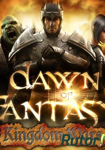 Скачать игру Dawn of Fantasy: Kingdom Wars (Reverie World Studios) (ENG|MULTi6) L - PROPHET через торрент на rutor