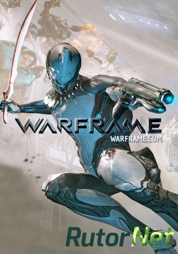 Скачать игру WarFrame (ОБТ) 2013 через торрент на rutor