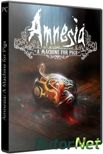 Скачать игру Amnesia: A Machine for Pigs (2013) PC | Лицензия через торрент на rutor