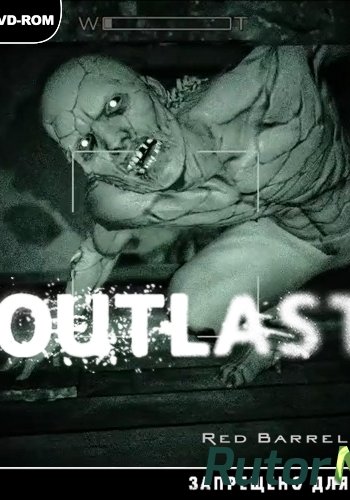 Скачать игру Outlast (v1.0) 2013 Update 4 Repack, RUS/ENG от =Чувак= через торрент на rutor