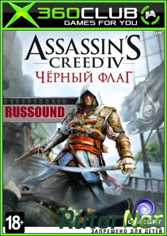 Скачать игру Assassin's Creed IV: Black Flag PAL / RUSSOUND D1+D2 LT+3.0 через торрент на rutor