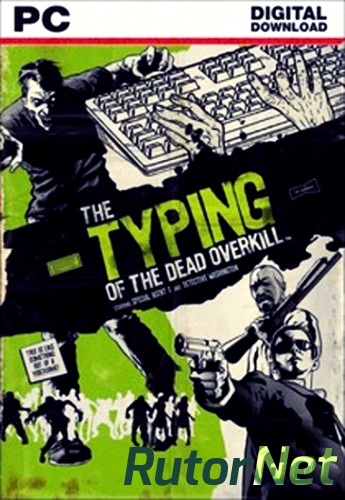 Скачать игру The Typing of The Dead: Overkill  2013  Steam-Rip через торрент на rutor