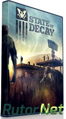 Скачать игру State of Decay v 1.7 (2013) PC | Steam-Rip от  R.G.Rutor.net через торрент на rutor