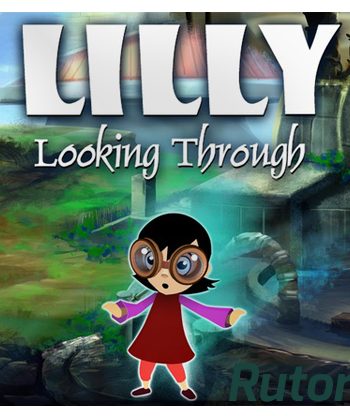 Скачать игру Lilly Looking Through (2013) PC | Лицензия через торрент на rutor