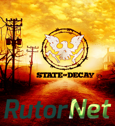 Скачать игру State of Decay Update 8 (2013) PC | Beta через торрент на rutor