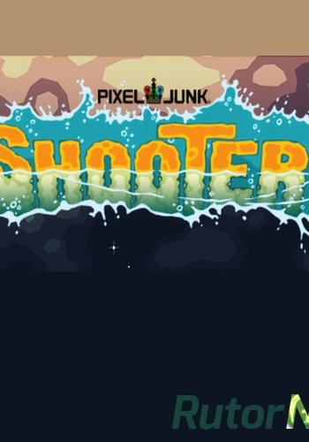 Скачать игру PixelJunk Shooter 2013 | PC через торрент на rutor