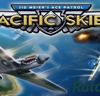 Скачать игру Sid Meier’s Ace Patrol: Pacific Skies v1.1/ENG через торрент на rutor