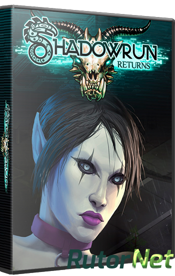 Скачать игру Shadowrun Returns - Deluxe Editon (2013) PC через торрент на rutor