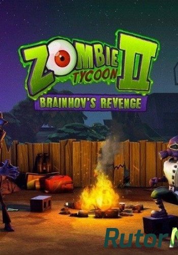 Скачать игру Zombie Tycoon 2: Brainhov's Revenge (2013) PC через торрент на rutor