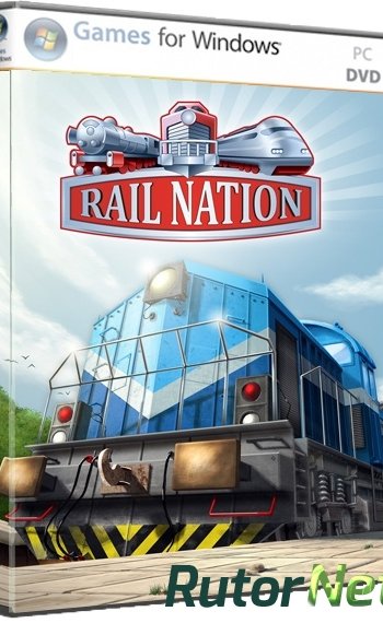 Скачать игру Rail Nation (2013) | PC через торрент на rutor