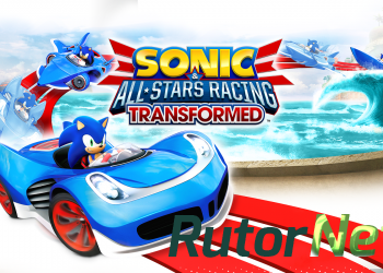 Скачать игру Соник и все звёзды в гонке: Трансформация / Sonic & all stars racing: Transformed (2013) Android через торрент на rutor