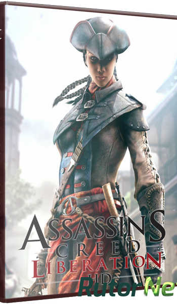 Скачать игру Assassin's Creed: Liberation HD (2014) PC | Repack от WestMore через торрент на rutor