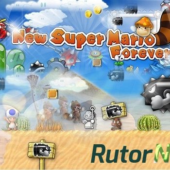 Скачать игру New Super Mario Forever 2012 | PC через торрент на rutor