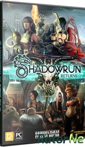 Скачать игру Shadowrun Returns - Deluxe Editon v 1.1.2 (2013) PC | RePack от xatab через торрент на rutor