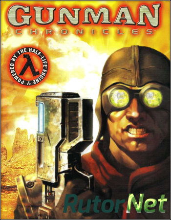 Скачать игру Gunman Chronicles RUS \ ENG | PC Repack от R.G. Catalyst через торрент на rutor