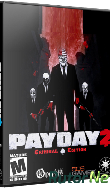 Скачать игру PAYDAY 2: Career Criminal Edition (2013) PC | Steam-Rip от R.G. Origins через торрент на rutor