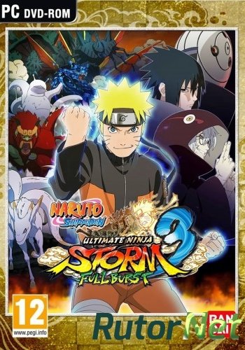 Скачать игру NARUTO SHIPPUDEN: Ultimate Ninja STORM 3 Full Burst (2013) РС | RePack от Tolyak26 через торрент на rutor