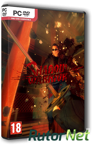 Скачать игру Shadow Warrior - Special Edition v 1.1.1 + 7 DLC (2013) PC | Steam-Rip от Brick через торрент на rutor