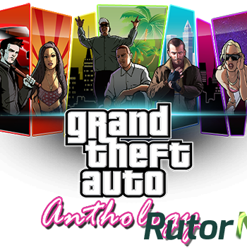 Скачать игру Grand Theft Auto Anthology L RUS / ENG (1997-2010) через торрент на rutor