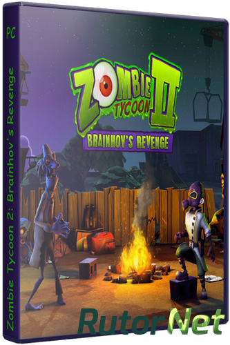 Скачать игру Zombie Tycoon 2: Brainhov's Revenge (2013) PC | Repack от Let'sРlay через торрент на rutor