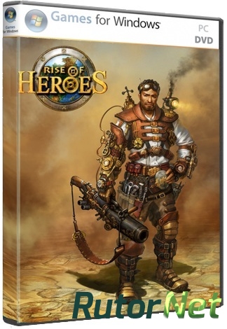 Скачать игру Rise of Heroes v 2.1 (2012) PC через торрент на rutor