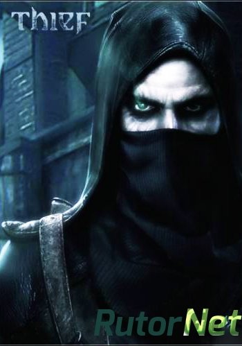 Скачать игру Thief: Master Thief Edition RUS/MULTi8 Pre-Load через торрент на rutor