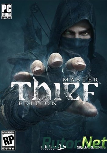 Скачать игру Thief: Master Thief Edition Update 1 (2014) PC | RePack от Rick Deckard через торрент на rutor