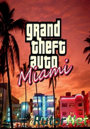 Скачать игру GTA / Grand Theft Auto: Vice City - Sunny Miami (2003-2014) PC | RePack от TypeZX через торрент на rutor