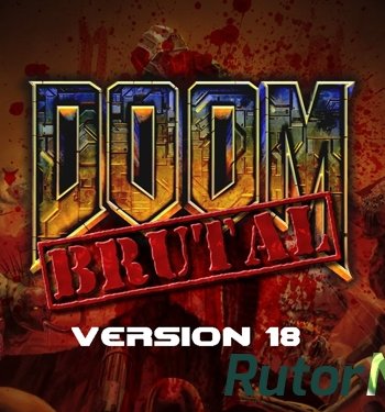 Скачать игру Brutal Doom (2013) | PC RePack by Tolyak26 через торрент на rutor