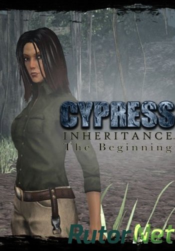 Скачать игру Cypress Inheritance: The Beginning ENG (2014) через торрент на rutor