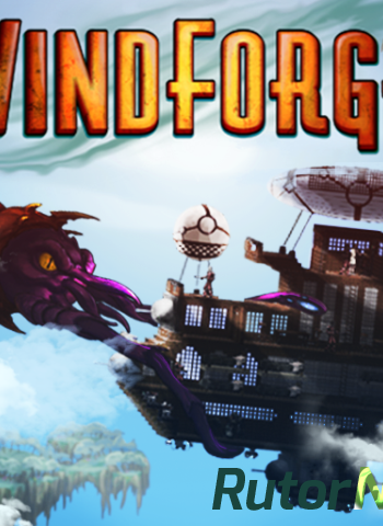 Скачать игру Windforge RePack от R.G. Games ENG (v1.0.7885) (2014) через торрент на rutor