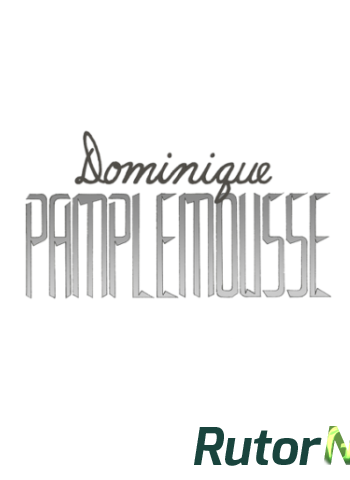 Скачать игру Dominique Pamplemousse ENG / ENG (2014) через торрент на rutor