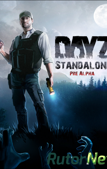 Скачать игру DayZ: Standalone v 0.42.116.002 (2014) PC | Alpha через торрент на rutor