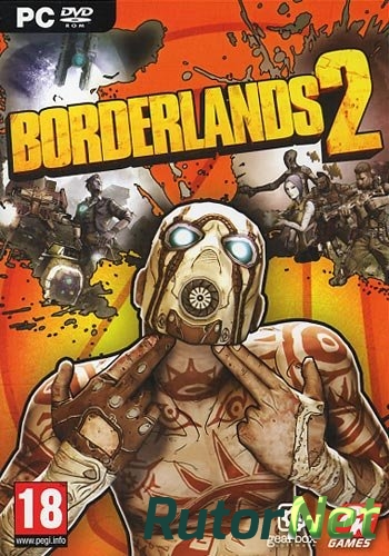 Скачать игру Borderlands 2 RePack RUS / ENG (2012) v1.8.1 + 47 DLC через торрент на rutor