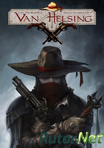 Скачать игру Van Helsing. Новая история / The Incredible Adventures of Van Helsing v 1.2.73e + DLC (2013) PC | RePack от Tolyak26 через торрент на rutor