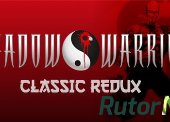 Скачать игру Shadow Warrior: Classic Redux (1997-2013) PC | RePack через торрент на rutor