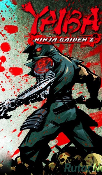 Скачать игру YAIBA: Ninja Gaiden Z RePack (2014) | PC через торрент на rutor