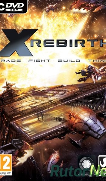 Скачать игру X Rebirth (2013) РС | Steam-Rip от R.G. Игроманы через торрент на rutor