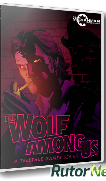 Скачать игру The Wolf Among Us - Episode 1 and 2 (2013) PC | RePack от R.G. Механики через торрент на rutor