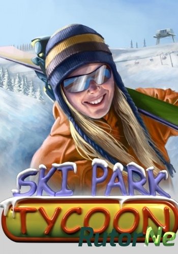 Скачать игру Ski Park Tycoon ENG / ENG (2014) через торрент на rutor