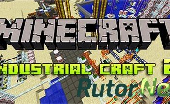 Скачать игру Minecraft 1.6.4 Industrial Craft 2 RePack Multi (2014) (1.6.4) через торрент на rutor