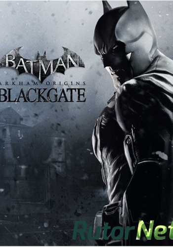 Скачать игру Batman: Arkham Origins Blackgate - Deluxe Edition RUS / ENG (2014)  | PC RePack by R.G. через торрент на rutor