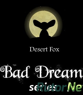 Скачать игру Bad Dream: Series (2013-2014) En (1.1) Repack через торрент на rutor