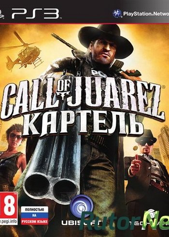 Скачать игру PS3 Call of Juarez: The Cartel / Call of Juarez: Картель EUR En/Ru 3.65 Cobra ODE / E3 ODE PRO ISO (2011) через торрент на rutor