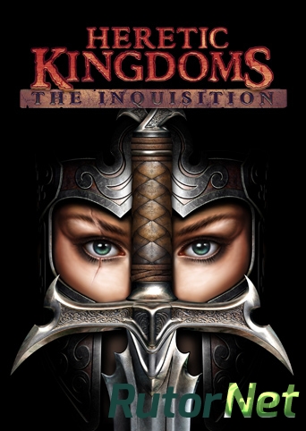 Скачать игру Heretic Kingdoms: The Inquisition (2004) PC | RePack от R.G. Catalyst через торрент на rutor